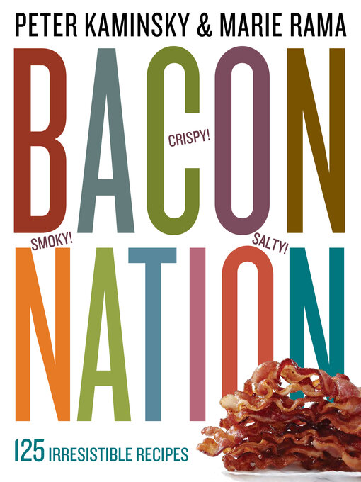 Title details for Bacon Nation by Peter Kaminsky - Available
